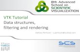 VTK Tutorial Data structures, filtering and rendering · PDF fileVTK Tutorial Data structures, filtering and rendering Stefano Perticoni – s.perticoni@scsitaly.com