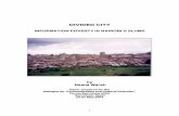 DIVIDED CITY DIVIDED CITY - Portal de la Comunicación ... · PDF fileDIVIDED CITY DIVIDED CITY ... exclusively to the interests of the city’s slum dwellers, ... major issues: their