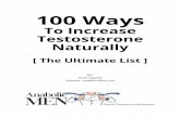To Increase Testosterone Naturally - anabolicmen.com.s3 ...anabolicmen.com.s3.amazonaws.com/Product Downloads/Extenders/1… · levels naturally is just to lose the excess fat. 8.
