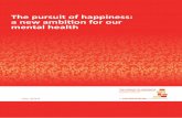 The pursuit of happiness: a new ambition for our mental · PDF file1 THE PURSUIT OF HAPPINESS: A NEW AMBITION FOR OUR MENTAL HEALTH July 2014 A CENTREFORUM COMMISSION The pursuit of