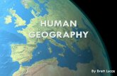human GEOGRAPHY -   · PDF fileOverview Secondary economic activity Manufacturing U.S Auto Industry Textiles Steel Production