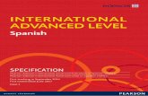 INTERNATIONAL ADVANCED LEVEL - Pearson …qualifications.pearson.com/content/dam/pdf/International Advanced... · Pearson Edexcel International Advanced Level in Spanish is designed