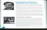 · PDF fileAntonin Arta ANTONIN ARTAUD: THEATRE OF CRUELTY Antonin Artaud was born in 1896 and died, insane and in poverty, in 1948. All his attempts to create a