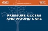 PRESSURE ULCERS AND WOUND CARE - CECity · PDF file3 TOPICS COVERED • Chronic Wound Healing • Pressure Ulcer Definition and Classification • Pressure Ulcer Assessment and Documentation