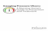 Gauging Pressure Ulcers - HealthInsight Home/PRU - PrU... · Gauging Pressure Ulcers: ... Multiple factors put residents at risk for developing a pressure ulcer, including immobility,