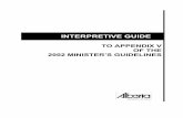 TO APPENDIX V OF THE 2002 MINISTER’S GUIDELINES · PDF fileInterpretive Guide to Appendix V of the 2002 Minister’s Guidelines 1 INTRODUCTION SCOPE AND PURPOSE OF THIS GUIDE The