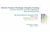 Sterile Product Package Integrity Testing - · PDF fileRxPax, LLC, PDA Metro Chapter, May 2011 6 Recent Package Integrity Related Recalls zPRODUCT Epinephrine injection, USP, auto-injector