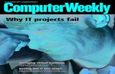 Why IT projects fail - Bitpipedocs.media.bitpipe.com/io_10x/io_101053/item_457642/CWE_251011.pdf · 25-31 October 2011 | computerweekly.com Why IT projects fail we ask the experts