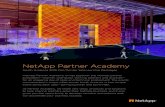NetApp Partner  · PDF file2. Connect with NetApp field executives, sales and technical ... out to all registrants 1 day prior to a Partner Academy event. Afternoon Break