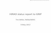 HIRAD status report to GRIP - NASA · PDF fileHurricane Imaging Radiometer (HIRAD) • A passive microwave radiometer (C-band, 4 frequencies), similar to SFMR: Measures emissivity
