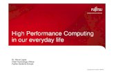 High Performance Computing in our everyday · PDF fileCopyright 2015 FUJITSU LIMITED Astronomy = PRIMERGY RX300 S3 ×8 ×8 ×8 ×8 Radio Telescope Developed dedicated hardware which