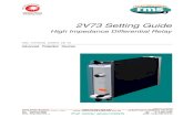 2V73 Setting Guide -  · PDF file2V73 Setting Guide High Impedance Differential Relay relay monitoring systems pty ltd Advanced Protection Devices
