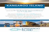 KANGAROO ISLAND · PDF fileDiscover the things that really matter in life. KANGAROO ISLAND The community of Kangaroo Island is very excited to invite you to the 15th Islands of the