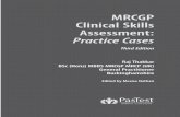 MRCGP Clinical Skills Text - Pastest · PDF fileiii CHAPTER TITLE CHAPTER 1 MRCGP Clinical Skills Assessment: Practice Cases Raj Thakkar BSc (Hons) MBBS MRCGP MRCP (UK) General Practitioner