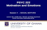 PSYC 222 Motivation and Emotions - · PDF fileCollege of Education School of Continuing and Distance Education 2015/2016 – 2016/2017 PSYC 222 Motivation and Emotions Session 4 –