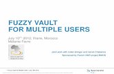 FUZZY VAULT FOR MULTIPLE USERS - aui.ma vault.pdf · FUZZY VAULT FOR MULTIPLE USERS July 10th2012, Ifrane, Morocco Mélanie Favre Joint work with Julien Bringer and Hervé Chabanne