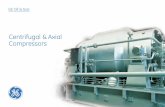 Centrifugal & Axial Compressors - GE Oil & Gas · PDF fileTradition, Experience and Innovation GE’s Oil & Gas Business manufactures a complete range of centrifugal compressors for