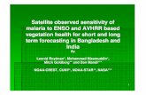 Satellite observed sensitivity of malaria to ENSO and ... · PDF filevegetation health for short and long term forecasting in Bangladesh and India ... Malaria Parasite ... leonid_roytman_