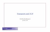 Transports and TCP - Duke Universitychase/ocps214/slides/razor-transport... · Adaptive Retransmission for Reliable Delivery zTCP retransmits packet if ACK not received within timeout