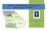 Division of Addictive Diseases Resource Toolkit - Georgia · PDF fileOffice of Addictive Diseases . ... and credibility to be seen as the local and reliable safety net for the delivery