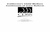 California’s Child Welfare Continuum of Care · PDF fileContinuum of Care Reform January 2015 STATE OF CALIFORNIA ... limited to, foster family agency, group home, and Transitional