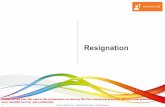 Resignation -   · PDF file1 © 2015 WIPRO LTD |   | CONFIDENTIAL Resignation Disclaimer: All User IDs used in this presentation are dummy IDs. The content and processes