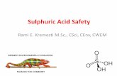 Sulfuric Acid Safety - rami kremestikremesti.com/EHS/Sulfuric_Acid_Safety_by_Rami_Kremesti.pdf · pressure Storage Tanks ... prevents further reaction between H2SO4 and Fe. ... Sulfuric