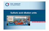 Sulfuric acid dilution units - Piattaforma per Pompe ... · PDF fileSulfuric acid : H 2SO 4 ... – Depending on intermediate temperature and/or H2SO4 concentration, ... – Plastic