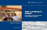 Soft Landing in Cuba? - Brookings Institution · PDF fileSoft Landing in Cuba? Emerging Entrepreneurs and Middle Classes Latin America Initiative at Brookings iii L ike my two previous