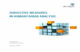 SUBJECTIVE MEASURES IN HUMANITARIAN ANALYSIS · PDF fileSubjective measures in needs assessments ... Objective and subjective welfare in Tajikistan ... questionnaire-based interviews)