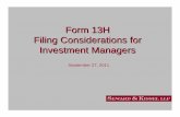 Form 13H Filing Considerations for Investment · PDF file4 Introduction • Who files Form 13H? – Any person that directly or indirectly exercises investment discretion over transactions