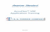 AccuFlex™ VRF Application Training - HVAC · PDF fileNote each column’s heading ... VRF Training Example 1 ... Check “Manual” to lay out the piping according to the project.