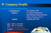 TAIWAN WAX COMPANY Ltd. · PDF fileCompany Profile Established on th Address . Capital . 13 August, 1987 . 1 Chung-Cheng Road . Min-Hsiung Industrial Park . Chiayi, Taiwan, R.O.C