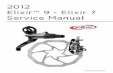 2012 Elixir™ 9 - Elixir 7 Service Manual - SRAM · PDF file5 Elixir 9 & 7 brakE lEvEr ovErhaul ELIXIR 9 & 7 BRAKE LEVER OVERHAUL Avid brake lever assemblies need to be serviced periodically
