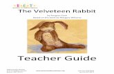 The Velveteen Rabbit Teacher Guide - · PDF file5.9!Use!appropriate!theatre!terminology!todescribeand!analyzethestrengthsand ... Abstraction, Invention, and ... The Velveteen Rabbit