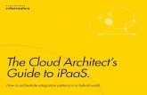 The Cloud Architect’s Guide to iPaaSdev2.pacificdataintegrators.com/uploads/products/16/...to-iPaaS-.pdf · Informatica The Cloud Architect’s Guide to iPaaS 3 Cloud computing