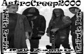White Zombie/Rob Zombie Tribute Band - AstroCreep2000astrocreep2000.com/promo/images/AstroCreep2000 Bio 8-17-04.pdf · After being labeled a “Rob Zombie” like creature, ... your