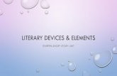 Literary Devices & elements -   · PDF fileto see some examples! Irony ... Fiction is narrated in the third person omniscient (all-knowing ... Forest Gump uses? Tone