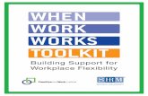 Building Support for Workplace Flexibility - When Work · PDF file1 BUILDING SUPPORT FOR WORKPLACE FLEXIBILITY This toolkit provides state and local volunteer leaders with the tools