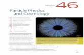 Particle Physics and Cosmology - · PDF file˜˚˛˙CHAPTER ˜˚ | Particle Physics and Cosmology had no systematic relationship connecting them or whether a pattern was emerging that