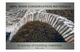 a survey of building materials - Miles · PDF fileigloos under construction, on Igloolik Island, Nunapat, Canada Paul Oliver, Dwellings: the Vernacular House World Wide (London 2003),