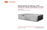 Packaged Cooling with Electric Heat Rooftop Units -  · PDF filePackaged Cooling with Electric Heat Rooftop Units Voyager™ 12½ - 25 Tons - 60 Hz December 2003 RT-PRC002-EN