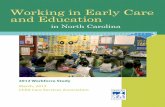 Working in Early Care and Education - Child Care Services ... · PDF fileWorking in Early Care and Education in North Carolina 2012 Workforce Study March, 2013 Child Care Services