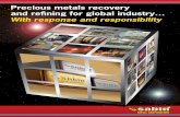 Precious metals recovery and refining for global industry…sabinmetal.com/wp-content/uploads/2017/08/sabinBrochure1.pdf · palladium, ruthenium, rhodium), rhenium, gold, ... Recovery