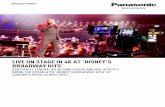 LIVE ON STAGE IN 4K AT 'DISNEY'S BROADWAY HITS'business.panasonic.de/professional-kamera/force-download/115485/... · LIVE ON STAGE IN 4K AT 'DISNEY'S BROADWAY HITS' ... Mary Poppins,