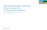 Sophisticated Dynamic Thresholds - · PDF fileThe analytical foundation of vCenter Operations rests on the sophisticated manner in which it determines the ... Sophisticated Dynamic