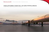 SOLUTIONS FOR OIL & GAS PIPELINES - Honeywell · PDF fileOil Field Project in Iraq ... with SCADA alarm and events capabilities, as well as fire & gas, emergency shutdown and burner