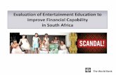 Evaluating the Use of Entertainment Education to Improve ...responsiblefinance.worldbank.org/~/media/giawb/fl/documents/misc/... · Evaluation of Entertainment Education to Improve