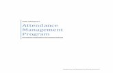 Attendance Management Program - Home - · PDF fileThe Attendance Management Program ... and their regular attendance at work is ... refer to the Time Managing Support System website
