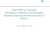 Hear Well or Hearsay? The Effectiveness of Modern Wireless ... · PDF fileAngular Gyrus . Middle Temporal Gyrus . Auditory Cortex ... with technology that optimizes the audibility
